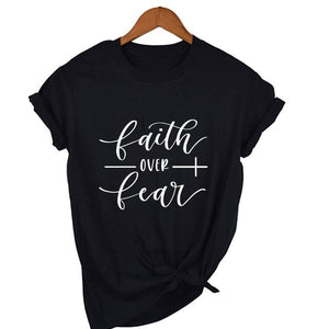 Faith Over Fear T-Shirt