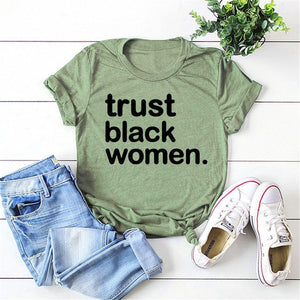 Trust Black Women T-Shirt