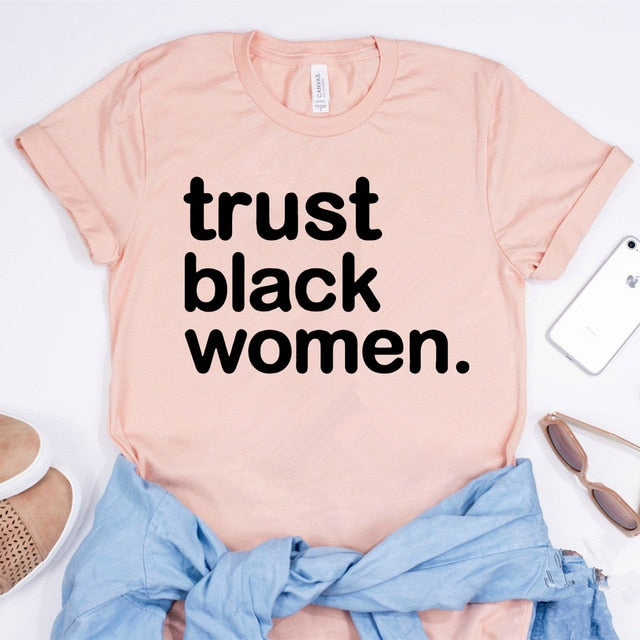 Trust Black Women T-Shirt