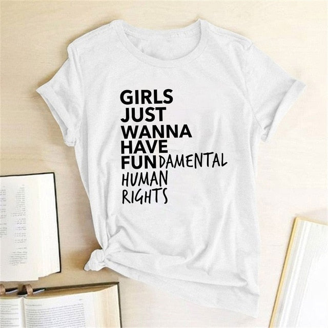 Girls Just Wanna Have Fundamental Human Rights T-Shirt